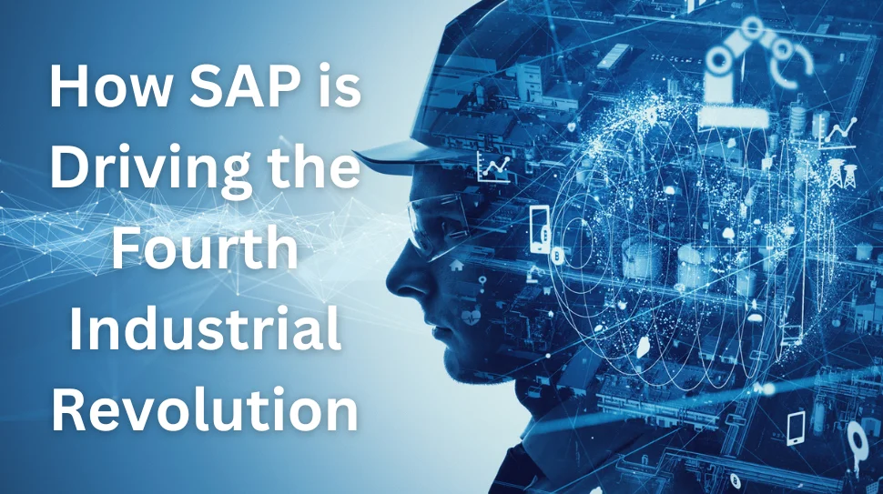 SAP Is Driving the Fourth Industrial Revolution